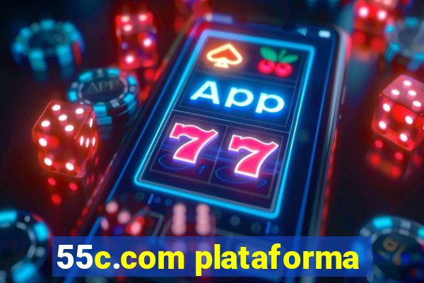 55c.com plataforma